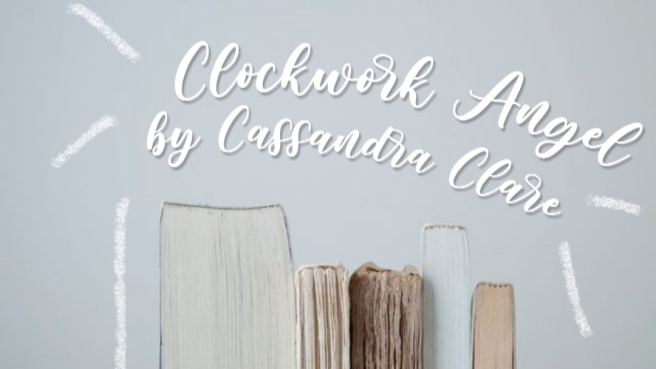 I read MY FIRST Shadowhunters book! 🌑| Clockwork Angel by Cassandra Clare
